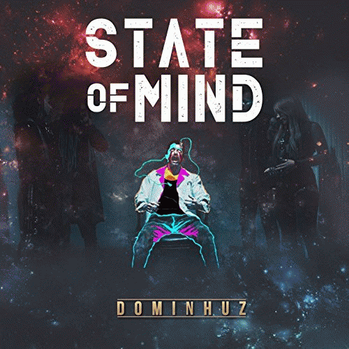 Dominhuz : State of Mind